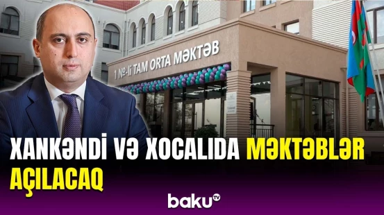 Nazir azad olunmuş ərazilərdə təhsillə bağlı görülən işləri açıqladı