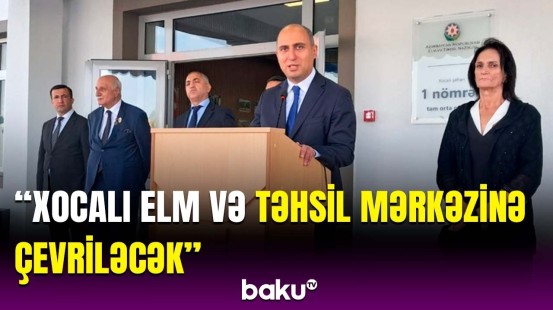 Emin Əmrullayev Xocalıda məktəb açılışında | Bu, ən qabaqcıl məktəblərdən biri olacaq