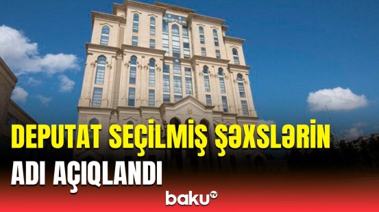 Bu gün növbədənkənar parlament seçkilərinə yekun vuruldu