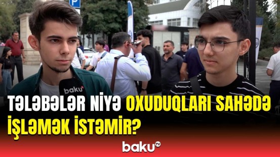 Yüksək maaşlı iş istəyirsinizsə... | Tələbələr niyə diplom xətrinə oxuyur?