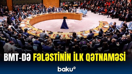 BMT-də Fələstinin İsrailə qarşı ilk qətnaməsi qəbul olundu | Hansı ölkələr qətnaməni dəstəklədi?