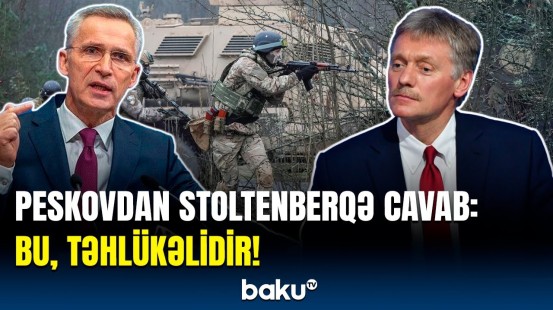 Peskov NATO rəhbərliyinin Putinin bəyanatlarını nəzərə almaq istəməməsini belə adlandırdı