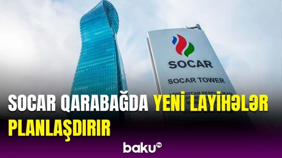 SOCAR-ın yeni layihələri hansı sahələri əhatə edir? | Teymur Quliyevdən mühüm açıqlama