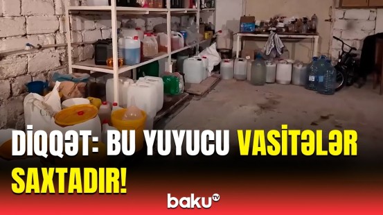 Suraxanıda saxta yuyucu vasitələr istehsal edən sex aşkarlandı