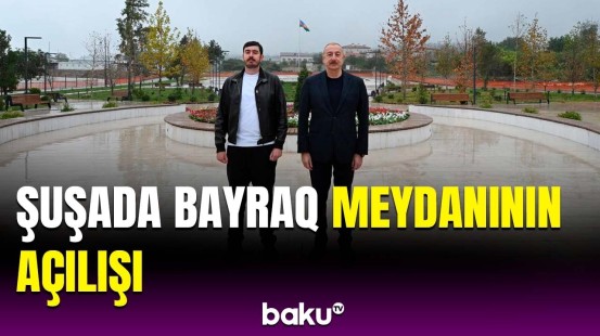 İlham Əliyev Şuşada açılışda | Amfiteatrla əhatələnmiş Bayraq Meydanından görüntülər