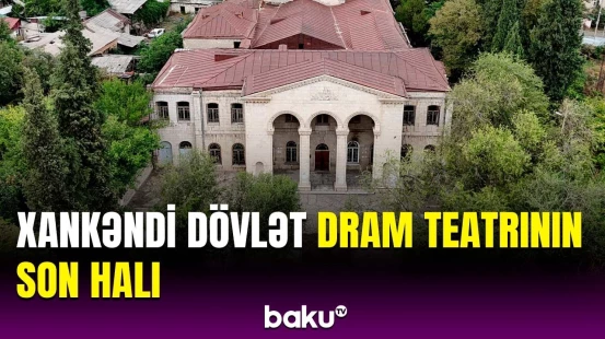 Prezident Xankəndi Dövlət Dram Teatrının binasında görüləcək işlərlə tanış oldu