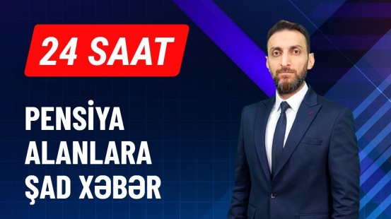 Günün yekun xəbər buraxılışı - 24 SAAT