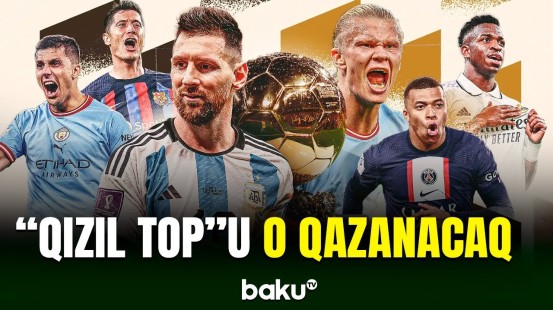 “Qızıl Top”u qazanacaq futbolçu açıqlanıb