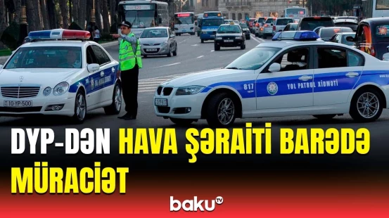 Sürücülərin diqqətinə! | Bu qaydalara mütləq riayət edin