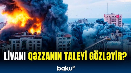 İsrailin Livanla müharibə aparmağa hərbi gücü çatacaq? | Yeni cəbhə açılır