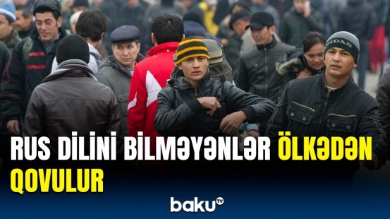 Rusiyadan miqrantlarla bağlı qərar | Kimlərin yaşayış icazəsi ləğv olunur?