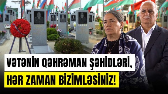 Qanları ilə tarix yazıb Qarabağ həsrətinə son qoyan şəhidlərimizin xatirəsinə