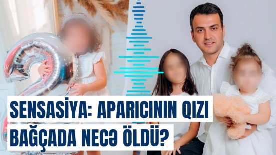 Bağçada uşaqlara aşpaz baxırmış, qızım isə... | Aparıcı 2 yaşlı qızının ölümünə görə üsyan etdi