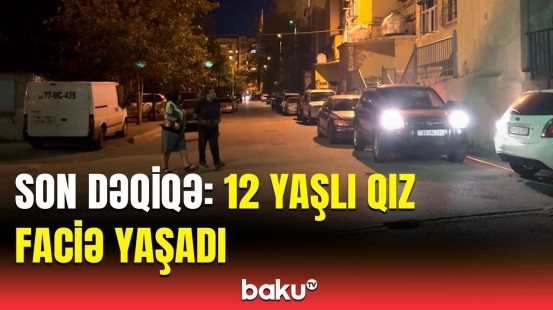 12 yaşlı məktəblinin başına elə şey gəldi ki... | Sumqayıtda dəhşətli hadisə