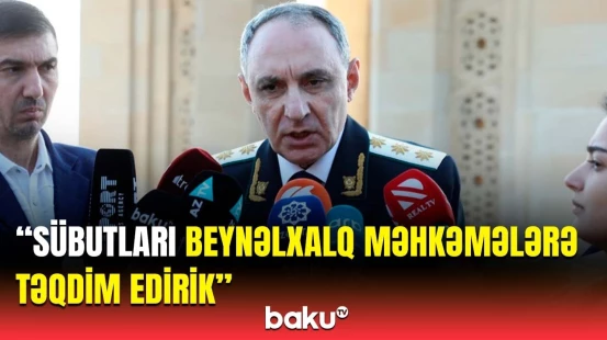 Baş Prokuror Ermənistana qarşı qaldırılan iddialarla bağlı açıqlama verdi