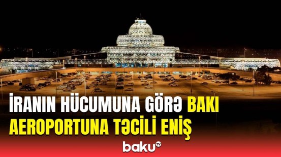 Heydər Əliyev Beynəlxalq Aeroportundan vacib açıqlama | İran üzərindəki...