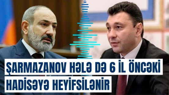 Şarmazanov Paşinyana od püskürdü | Şantajı ilə hakimiyyəti ələ keçirən adam parlamenti zəbt etdi…
