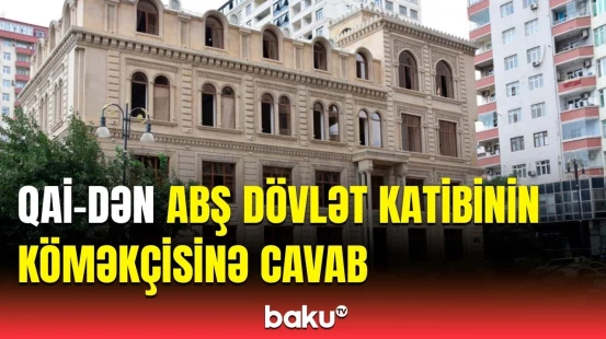 QAİ ABŞ dövlət katibinin köməkçisinə çağırış etdi | 300 000-dən çox azərbaycanlı hələ də…