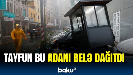 "Kraton" tayfunu faciəyə səbəb oldu | Ölənlər və yaralananlar var