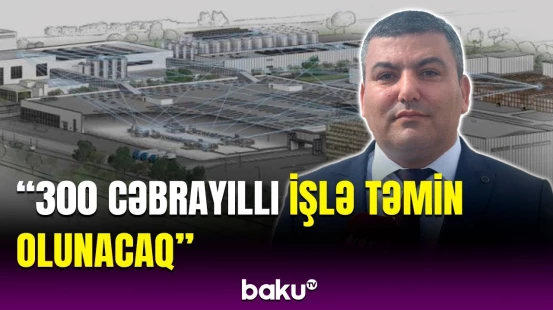 Cəbrayılda alkoqolsuz içki məhsulları kompleksi istifadəyə veriləcək