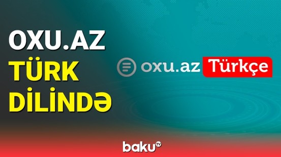 Oxu.az-ın yeni redaksiyası fəaliyyətə başladı | Oxucularına türk dünyası üzrə xəbərlər çatdıracaq