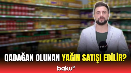 Rusiyada istehsal olunan yağda uyğunsuzluq aşkar edildi? | AQTA məsələyə aydınlıq gətirdi