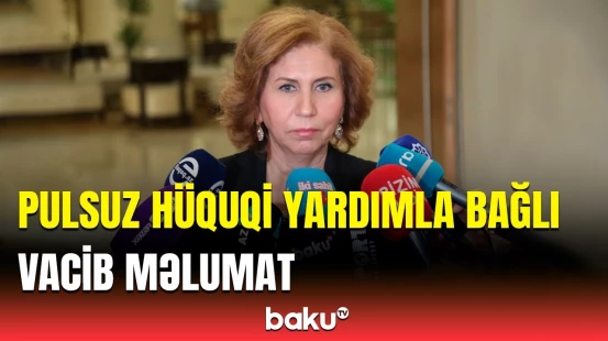 Ödənişsiz hüquqi yardımla bağlı bu qaydalar təsdiqlənib | Bahar Muradova detalları açıqladı