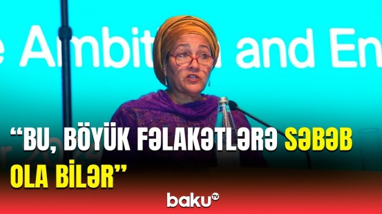 BMT rəsmisi Bakıda çağırış etdi | Beynəlxalq səviyyədə təhlükəsizlik üçün...