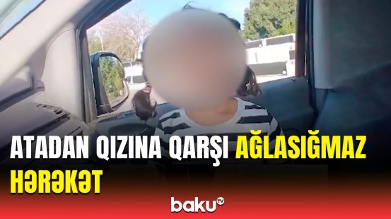 Bərdədə qızına qarşı xoşagəlməz hərəkət edən ata cəzalandırıldı