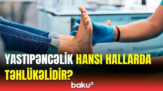 Yastıpəncəli kişilər hansı durumda hərbi xidmətə yararsızdır? - Müalicəsi barədə açıqlama