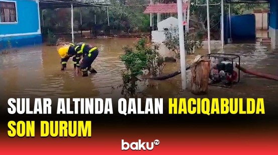 Hacıqabuldakı dəhşətli sel sakinlərin başına oyun açdı | FHN iş başında