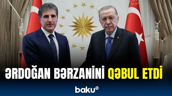 Ərdoğan Ankarada İraq Kürdüstan Regionunun Başçısı ilə görüşdə