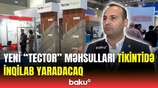 Yüksək keyfiyyət, sadə tikinti prosesi | "Holcim Azerbaijan"ın yeni brendi "Tector"