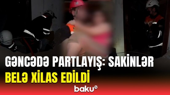 Partlayış baş verən binadan sakinlərin xilasedilmə anı | FHN-dən görüntülər