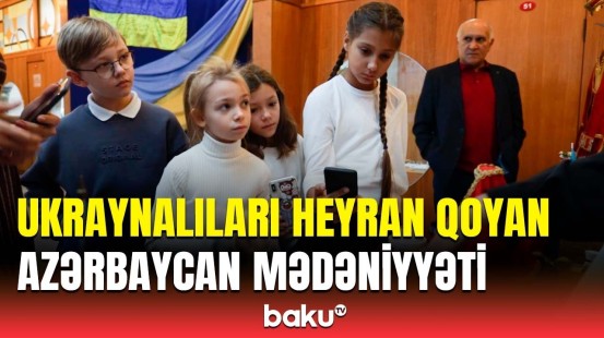 Kiyevdə Azərbaycanla bağlı tədbirdə maraqlı anlar | “Mətbəxiniz, geyimləriniz unikaldır”