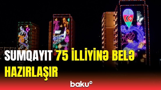 Sumqayıtın 75 illiyi ilə bağlı tədbirlər görülür