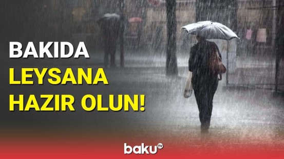 Elə bir yağış yağacaq ki... | Hava haqqında məlumat