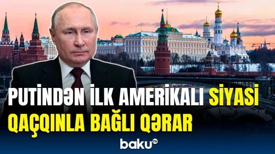 ABŞ-dən olan siyasi mühacir kimdir? | Putinin imzaladığı fərmanın detalları