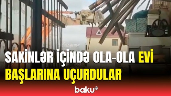 Bakıda vətəndaşlara xəbər vermədən evi sökdülər | DİN-dən hadisə ilə bağlı açıqlama