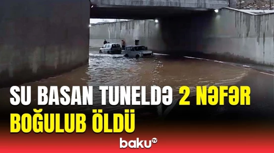 Sabunçu tunelində dəhşətli hadisə | 2 nəfər faciəvi şəkildə həyatını itirdi