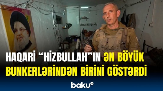 “Hizbullah” yeraltı bunkerdə görün nələr gizlədib... Haqaridən mühüm açıqlama