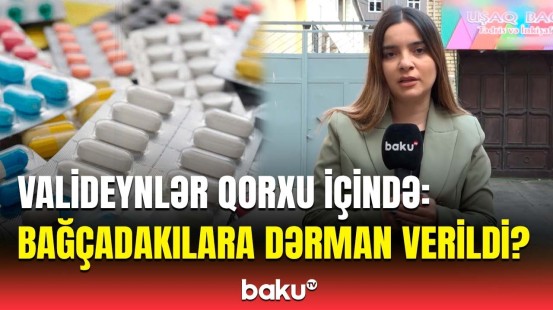 Özəl bağçada dərman qalmaqalı | Valideynlə müdir üz-üzə gəldi