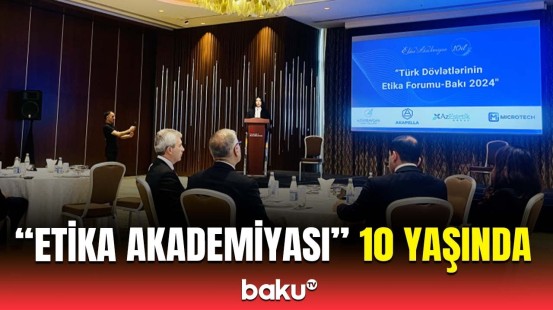 "Etika Akademiyası"nın 10 illiyinə həsr edilmiş möhtəşəm tədbir keçirildi