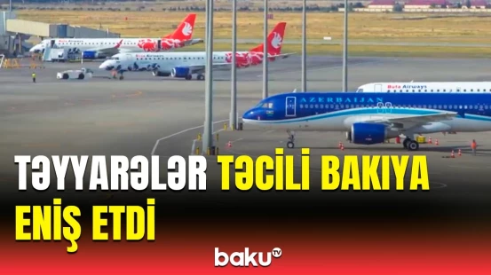 İranda üzərində uçuşlar dayandırıldı | Təhlükə ilə bağlı təcili hərəkətə keçdi