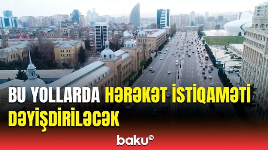 Bu tarixdə yollarda monitorinq olacaq | Hansı küçələrdən istifadə etməliyik?