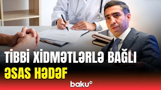 TƏBİB və tibb müəssisələrindən əsas gözləntilər nələrdir?