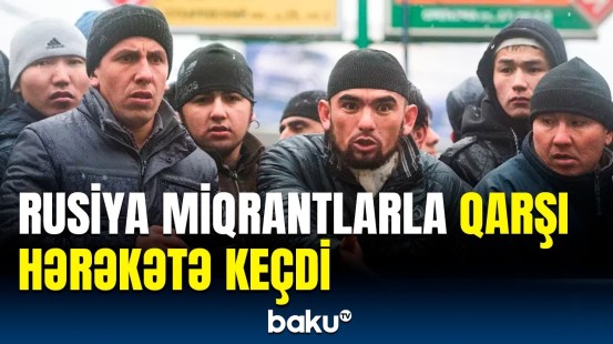 Miqrantlarla bağlı qaydalarda hansı dəyişikliklər edildi? | Sərt qərar verildi