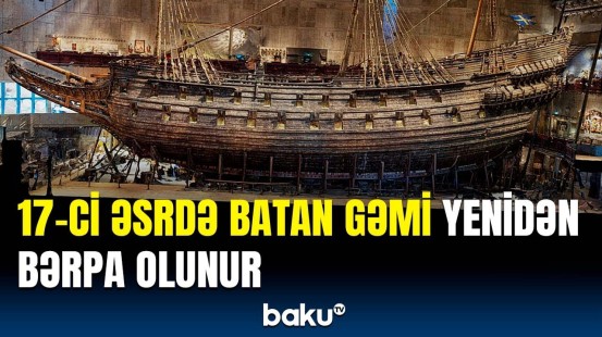 “VASA”nın tarixi əhəmiyyəti | Bərpa işləri nə vaxt yekunlaşacaq?