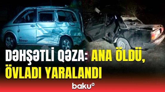 Mingəçevirdə ağır qəza | Ölən və yaralananlar var