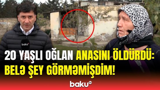 Qonşular Bakıda oğulun anasını qətlə yetirməsindən danışdı | Elə yaxşı uşaqdır ki...